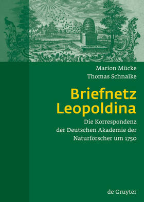 Mücke / Schnalke |  Briefnetz Leopoldina | eBook | Sack Fachmedien