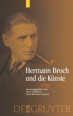 Lützeler / Staskovà |  Hermann Broch und die Künste | Buch |  Sack Fachmedien