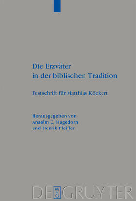 Pfeiffer / Hagedorn |  Die Erzväter in der biblischen Tradition | Buch |  Sack Fachmedien