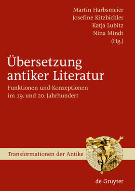 Harbsmeier / Kitzbichler / Lubitz |  Übersetzung antiker Literatur | eBook | Sack Fachmedien
