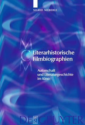 Nieberle | Literarhistorische Filmbiographien | E-Book | sack.de