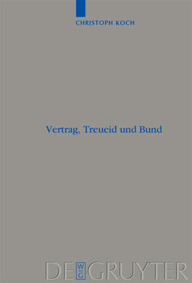Koch |  Vertrag, Treueid und Bund | eBook | Sack Fachmedien