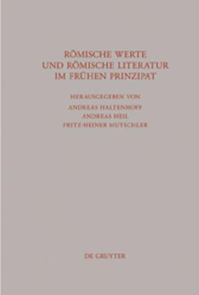 Haltenhoff / Mutschler / Heil |  Römische Werte und römische Literatur im frühen Prinzipat | Buch |  Sack Fachmedien