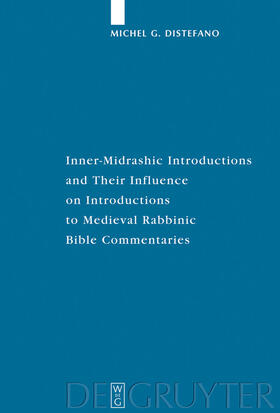 Distefano |  Inner-Midrashic Introductions and Their Influence on Introductions to Medieval Rabbinic Bible Commentaries | Buch |  Sack Fachmedien