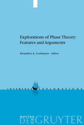 Grohmann |  Explorations of Phase Theory: Features and Arguments | eBook | Sack Fachmedien