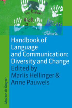 Pauwels / Hellinger |  Handbook of Language and Communication: Diversity and Change | Buch |  Sack Fachmedien