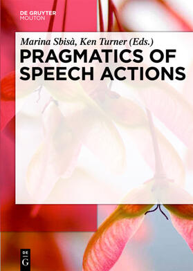 Sbisà / Turner |  Pragmatics of Speech Actions | eBook | Sack Fachmedien