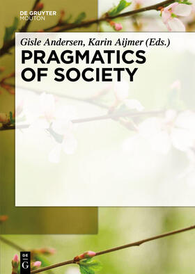 Aijmer / Andersen | Pragmatics of Society | Buch | 978-3-11-021441-3 | sack.de