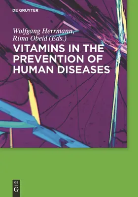 Obeid / Herrmann |  Vitamins in the prevention of human diseases | Buch |  Sack Fachmedien