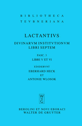 Lucius Caelius Firmianus Lactantius / Heck / Wlosok |  Libri V et VI | Buch |  Sack Fachmedien