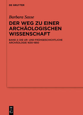 Sasse |  Die Archäologien von der Antike bis 1630 | Buch |  Sack Fachmedien