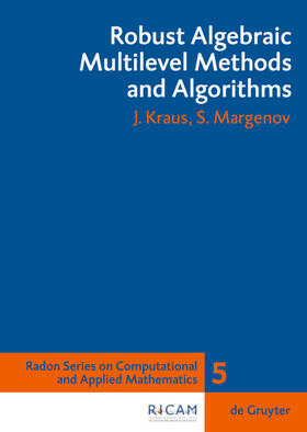 Kraus / Margenov |  Robust Algebraic Multilevel Methods and Algorithms | eBook | Sack Fachmedien