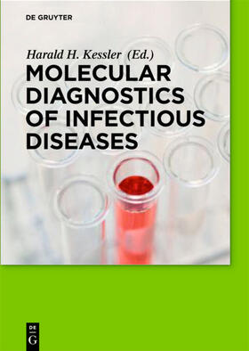 Kessler |  Molecular Diagnostics of Infectious Diseases | eBook | Sack Fachmedien