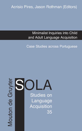 Rothman / Pires |  Minimalist Inquiries into Child and Adult Language Acquisition | Buch |  Sack Fachmedien