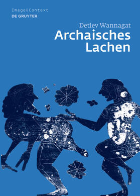 Wannagat |  Archaisches Lachen | eBook | Sack Fachmedien