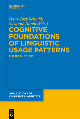 Schmid / Handl |  Cognitive Foundations of Linguistic Usage Patterns | eBook | Sack Fachmedien