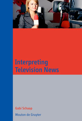 Schaap |  Interpreting Television News | eBook | Sack Fachmedien