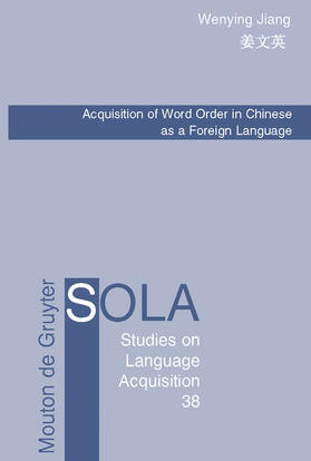 Jiang |  Acquisition of Word Order in Chinese as a Foreign Language | Buch |  Sack Fachmedien