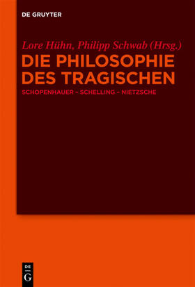 Hühn / Schwab |  Die Philosophie des Tragischen | eBook | Sack Fachmedien