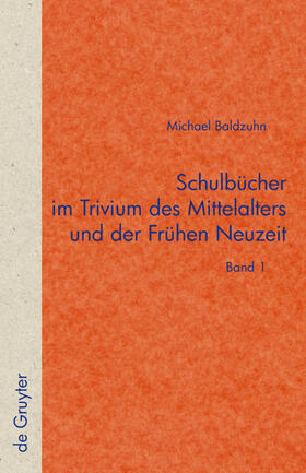 Baldzuhn |  Schulbücher im Trivium des Mittelalters und der Frühen Neuzeit | eBook | Sack Fachmedien