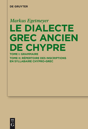 Egetmeyer |  Le dialecte grec ancien de Chypre | Buch |  Sack Fachmedien
