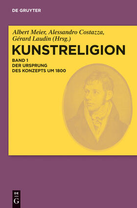 Meier / Laudin / Costazza | Der Ursprung des Konzepts um 1800 | Buch | 978-3-11-021780-3 | sack.de