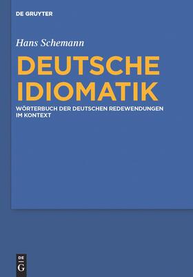 Schemann |  Deutsche Idiomatik | Buch |  Sack Fachmedien