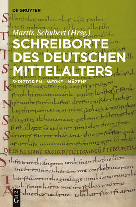 Schubert |  Schreiborte des deutschen Mittelalters | Buch |  Sack Fachmedien