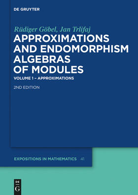 Trlifaj / Göbel |  Approximations and Endomorphism Algebras of Modules | Buch |  Sack Fachmedien