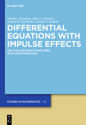 Skripnik / Perestyuk / Plotnikov |  Differential Equations with Impulse Effects | eBook | Sack Fachmedien
