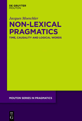 Moeschler |  Pragmatic Theory, Lexical and Non-Lexical Pragmatics | eBook | Sack Fachmedien