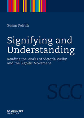 Petrilli |  Signifying and Understanding | Buch |  Sack Fachmedien