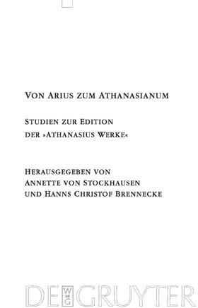 Brennecke / Stockhausen |  Von Arius zum Athanasianum | Buch |  Sack Fachmedien
