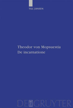 Jansen |  Theodor von Mopsuestia, De incarnatione | Buch |  Sack Fachmedien