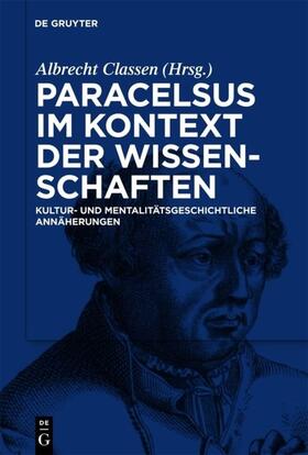 Classen |  Paracelsus im Kontext der Wissenschaften seiner Zeit | eBook | Sack Fachmedien