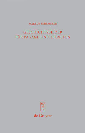 Sehlmeyer |  Geschichtsbilder für Pagane und Christen | eBook | Sack Fachmedien