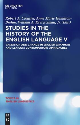 Cloutier / Kretzschmar / Hamilton-Brehm |  Studies in the History of the English Language V | Buch |  Sack Fachmedien