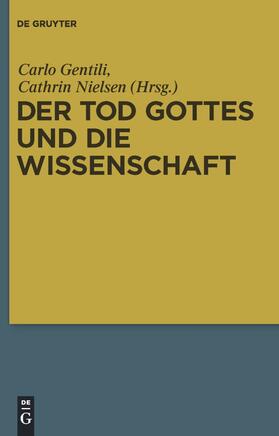 Nielsen / Gentili |  Der Tod Gottes und die Wissenschaft | Buch |  Sack Fachmedien