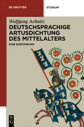 Achnitz |  Deutschsprachige Artusdichtung des Mittelalters | eBook | Sack Fachmedien