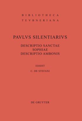 Silentiarius / De Stefani |  Descriptio Sanctae Sophiae. Descriptio Ambonis | Buch |  Sack Fachmedien