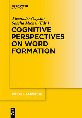 Michel / Onysko |  Cognitive Perspectives on Word Formation | Buch |  Sack Fachmedien