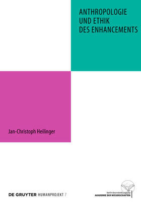 Heilinger |  Anthropologie und Ethik des Enhancements | Buch |  Sack Fachmedien