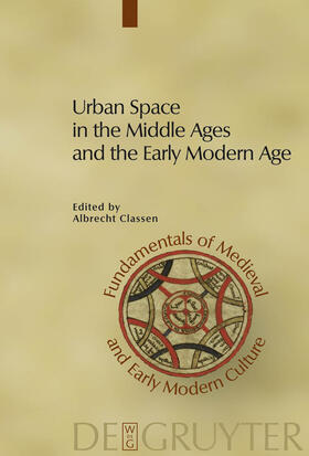 Classen |  Urban Space in the Middle Ages and the Early Modern Age | Buch |  Sack Fachmedien