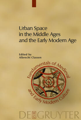 Classen |  Urban Space in the Middle Ages and the Early Modern Age | eBook | Sack Fachmedien