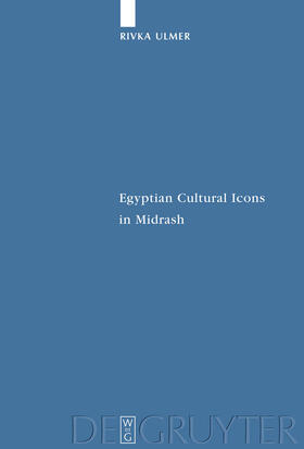 Ulmer |  Egyptian Cultural Icons in Midrash | Buch |  Sack Fachmedien