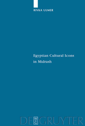 Ulmer |  Egyptian Cultural Icons in Midrash | eBook | Sack Fachmedien