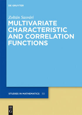 Sasvári |  Multivariate Characteristic and Correlation Functions | Buch |  Sack Fachmedien