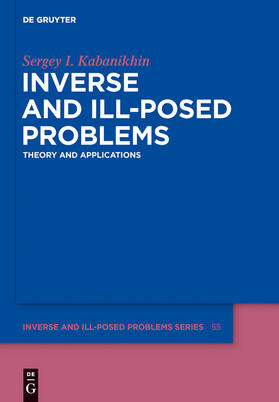 Kabanikhin |  Inverse and Ill-posed Problems | Buch |  Sack Fachmedien