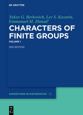 Berkovich / Kazarin / Zhmud' |  Characters of Finite Groups, De Gruyter Expositions in Mathematics 63 | Buch |  Sack Fachmedien