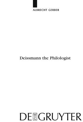Gerber |  Deissmann the Philologist | Buch |  Sack Fachmedien